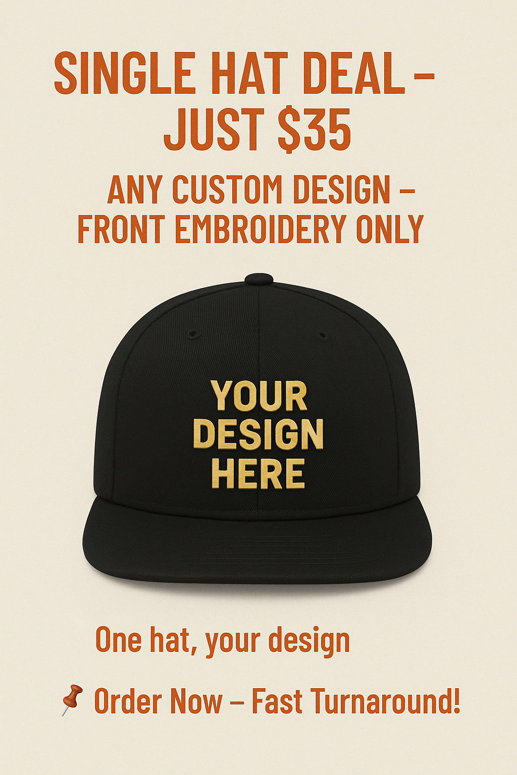 Single Hat(FRONT EMBROIDERY ONLY)