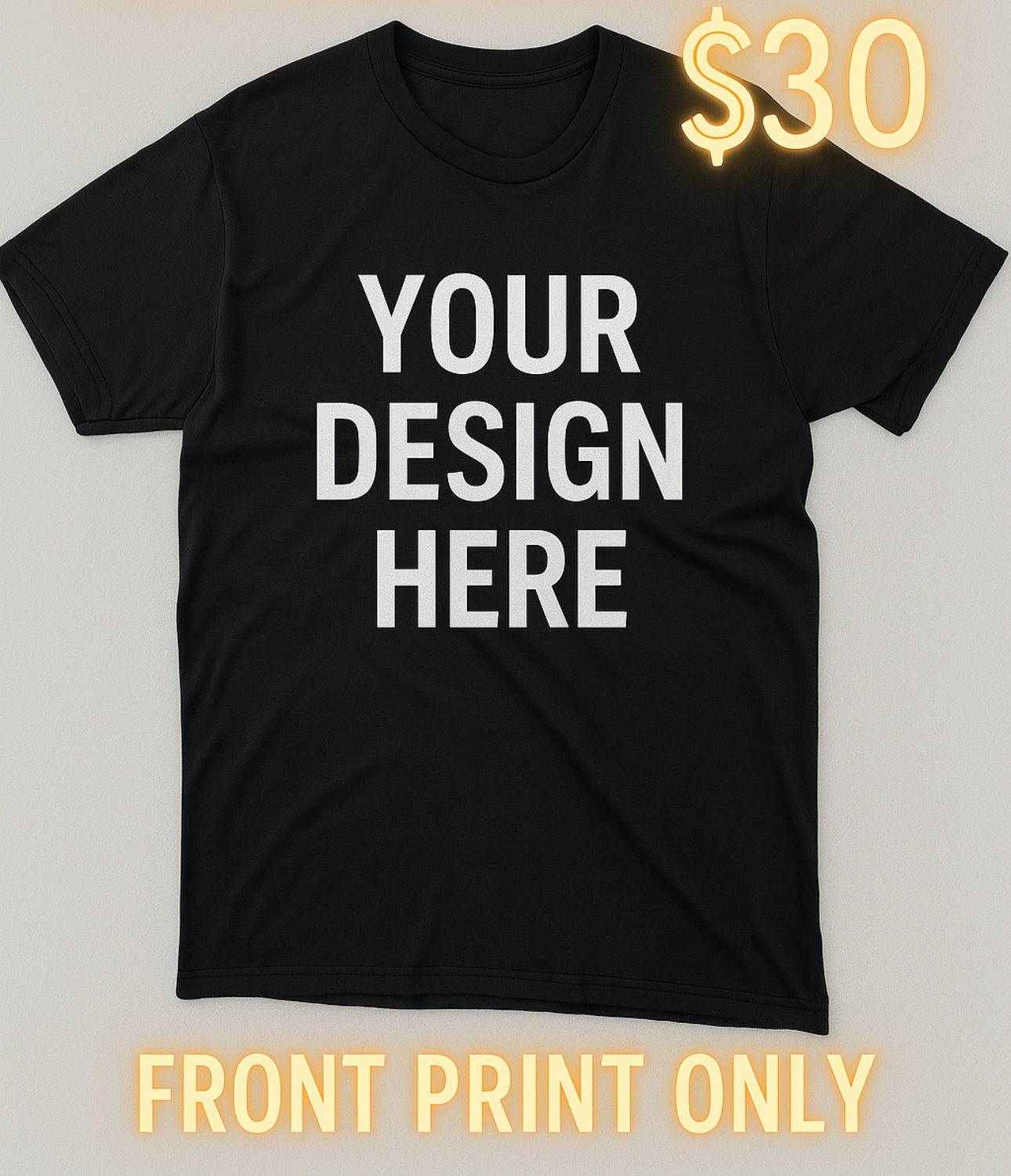 SINGLE T-SHIRT (FRONT PRINT ONLY)